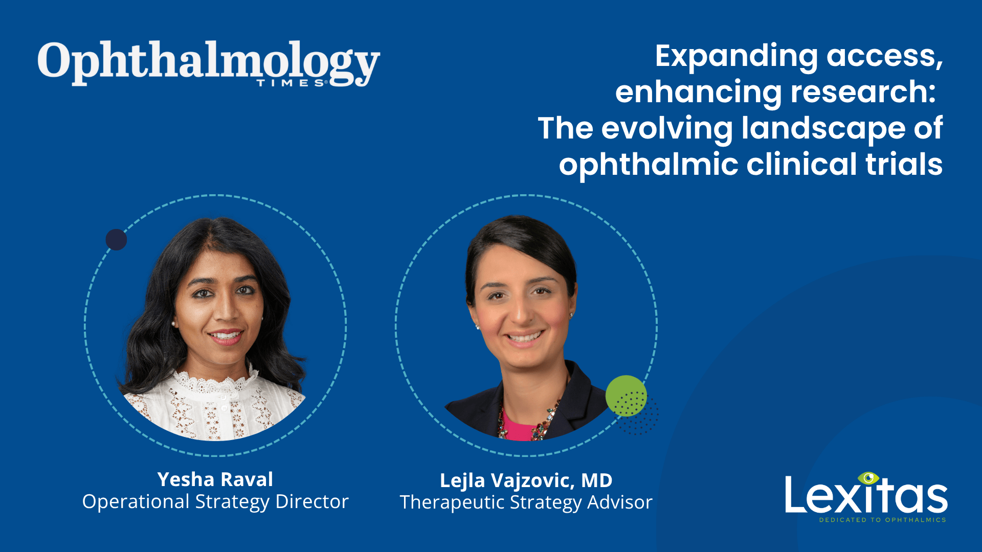 The evolving landscape of ophthalmic clinical trials