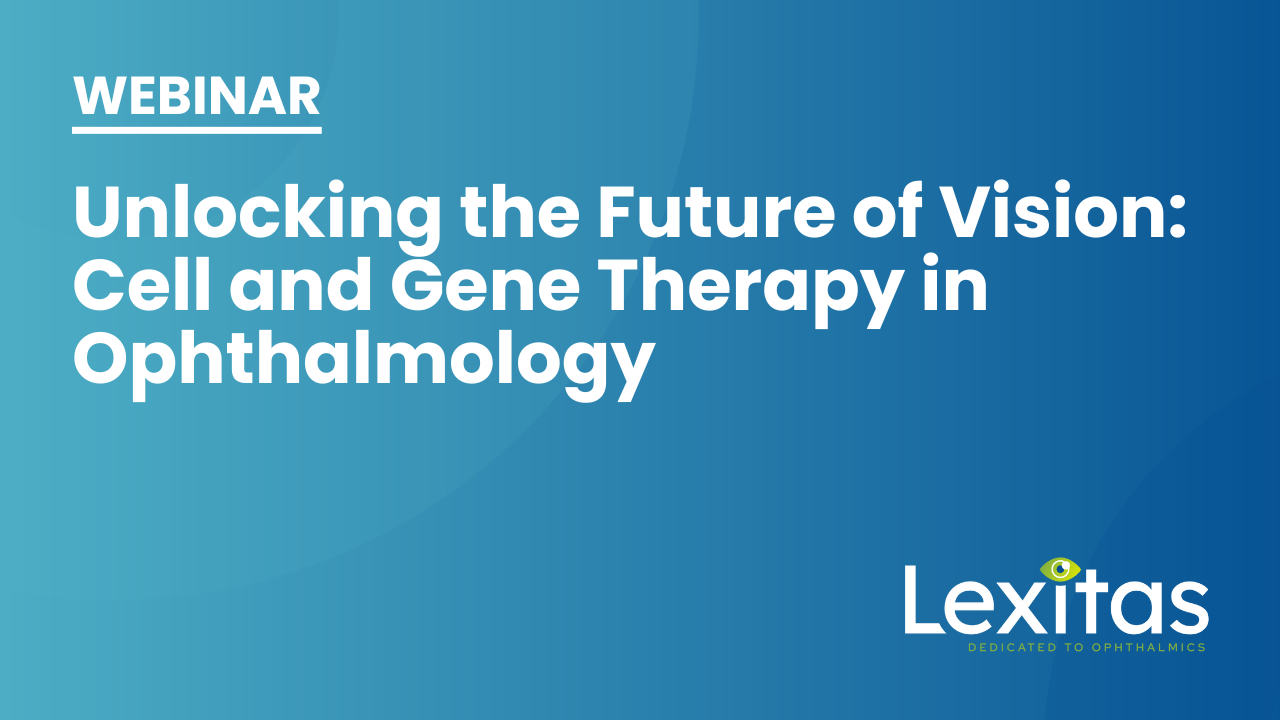Cell & Gene Therapy in Ophthalmology