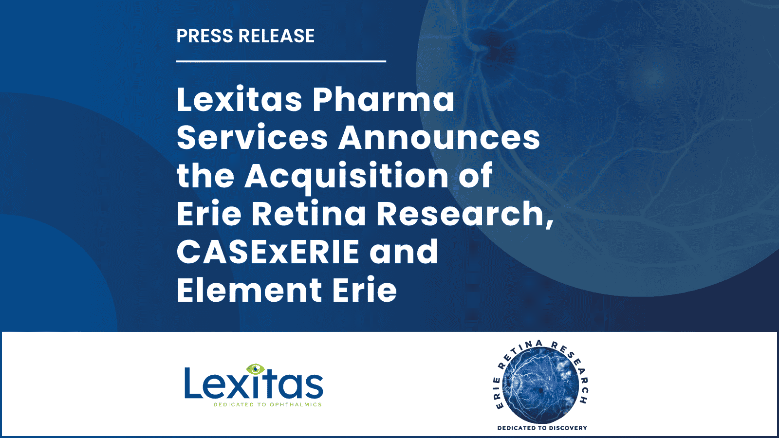 Lexitas Announces Acquisition of Erie Retina Research
